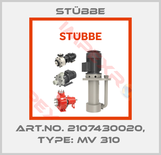 Stübbe-Art.No. 2107430020, Type: MV 310 