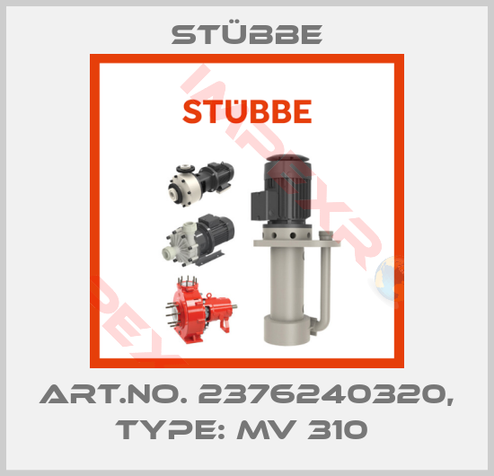 Stübbe-Art.No. 2376240320, Type: MV 310 