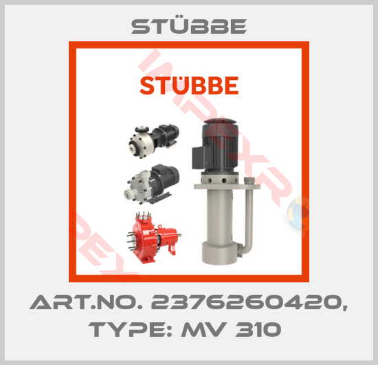Stübbe-Art.No. 2376260420, Type: MV 310 