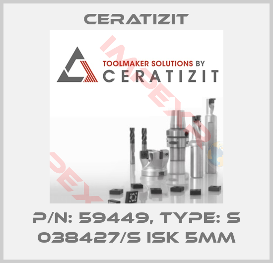 Ceratizit-P/N: 59449, Type: S 038427/S ISK 5MM