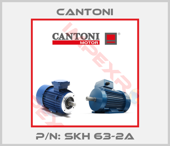 Cantoni-P/N: SKH 63-2A