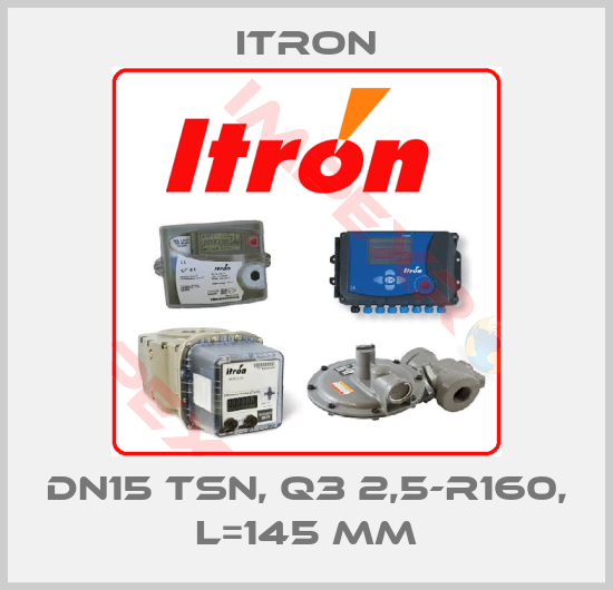 Itron-DN15 TSN, Q3 2,5-R160, L=145 mm