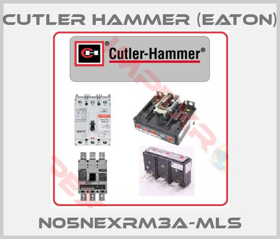 Cutler Hammer (Eaton)-N05NEXRM3A-MLS