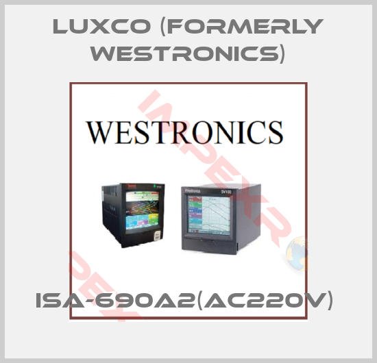 Luxco (formerly Westronics)-ISA-690A2(AC220V) 
